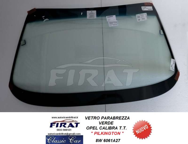 VETRO PARABREZZA OPEL CALIBRA AZZ.